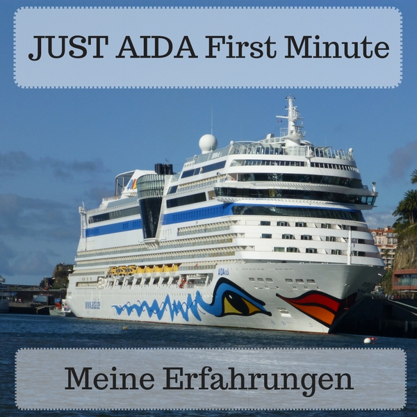 Das Bild zeigt die AIDAsol. Titel des Beitrags: JUST AIDA First Minute - Meine Erfahrungen